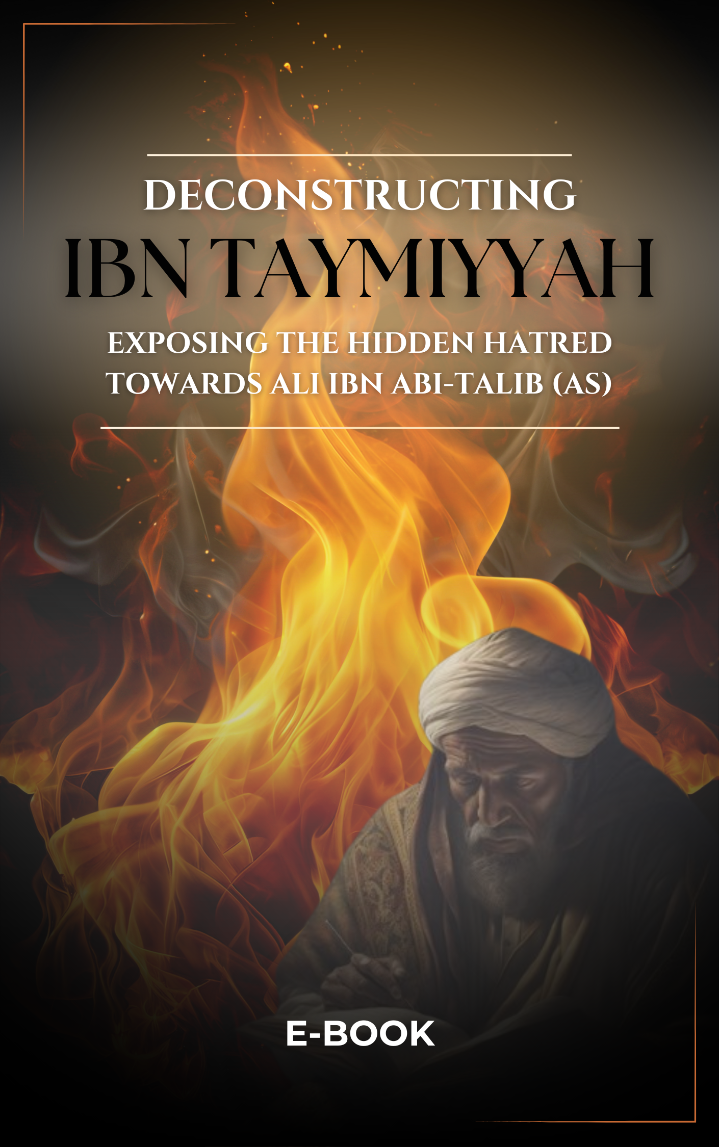 Deconstructing Ibn Taymiyyah
